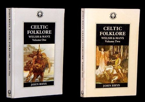 Beispielbild fr Celtic Folklore: Welsh and Manx zum Verkauf von Books From California