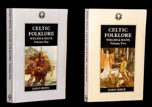 Imagen de archivo de Celtic Folklore: Welsh and Manx a la venta por Books From California