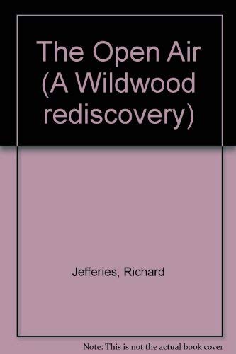 9780704504226: The Open Air (A Wildwood rediscovery)