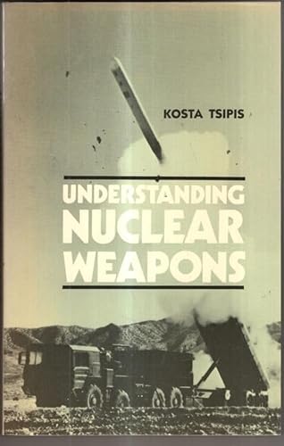 Understanding Nuclear Weapons (9780704505094) by Kosta Tsipis