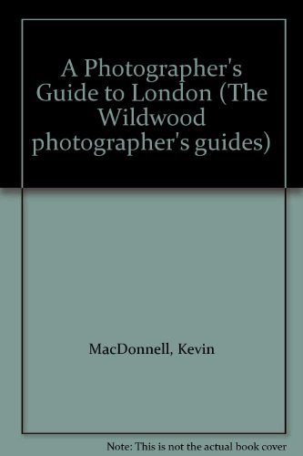 9780704505100: A Photographer's Guide to London (The Wildwood photographer's guides)