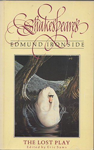 Stock image for Shakespeare's Edmund Ironside : The Lost Play Pb (w) Opxxx for sale by Better World Books