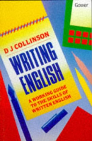 Stock image for Writing English: A Working Guide to the Skills of Written English for sale by WorldofBooks