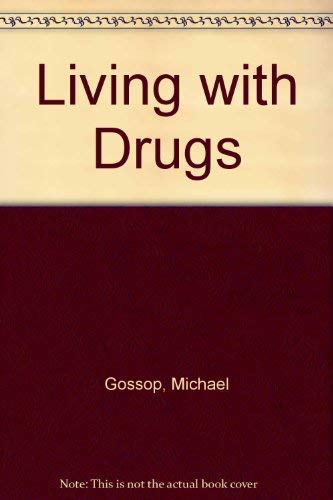 Beispielbild fr Living With Drugs zum Verkauf von Bookmans