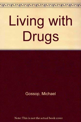 Imagen de archivo de Living With Drugs a la venta por Bookmans