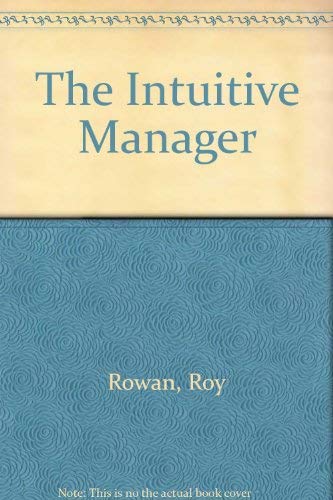 Beispielbild fr The Intuitive Manager zum Verkauf von WorldofBooks