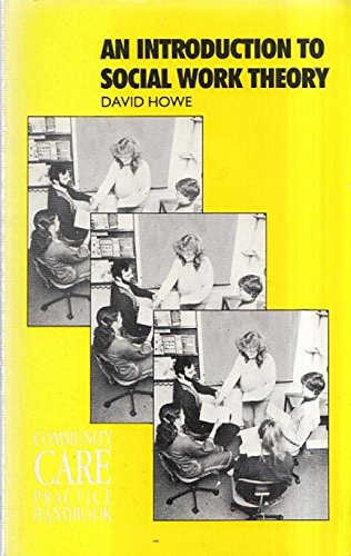 9780704505803: An Introduction to Social Work Theory : Making Sense in Practice (Community Care Practice Handbooks)