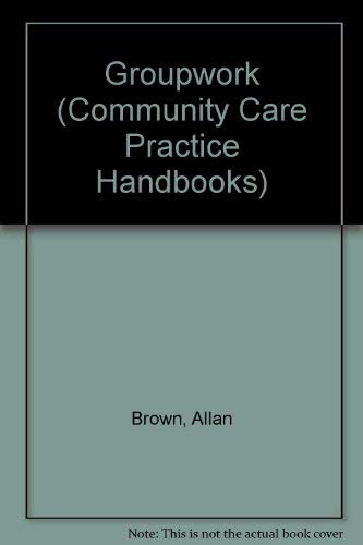 Imagen de archivo de Groupwork (Community Care Practice Handbooks) a la venta por Reuseabook