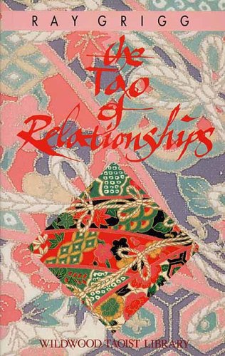 Beispielbild für The Tao of Relationships zum Verkauf von Goldstone Books