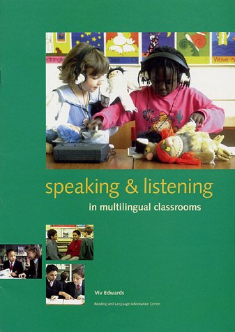 Beispielbild fr Speaking and Listening in Multilingual Classrooms zum Verkauf von Better World Books Ltd