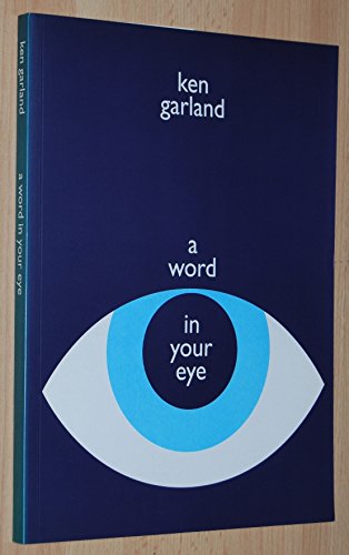 Imagen de archivo de Word in Your Eye: Opinions, Observations and Conjectures on Design, from 1960 to the Present a la venta por dsmbooks