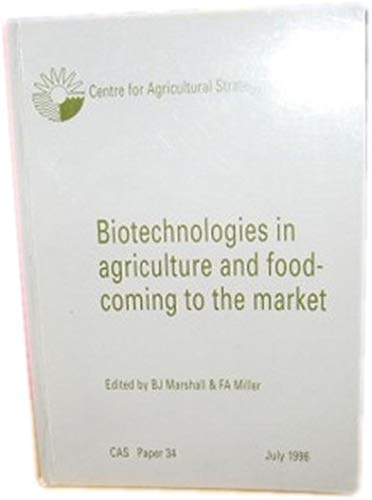 9780704911307: Biotechnologies in Agriculture and Food: Coming to the Market (CAS Paper S.)