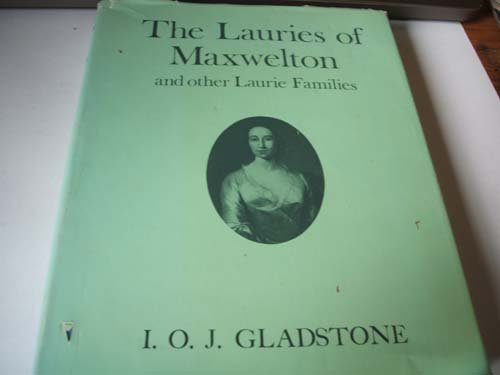 The Lauries of Maxwelton and other Laurie families