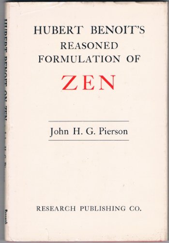 Hubert Benoit's Reasoned Formulation of Zen
