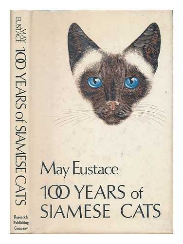 Imagen de archivo de A Hundred Years of Siamese Cats a la venta por Lion Books PBFA