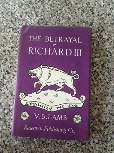 9780705000666: Betrayal of Richard III