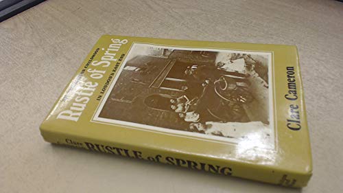 Beispielbild fr Rustle of Spring: An Edwardian Childhood in London's East End zum Verkauf von WorldofBooks