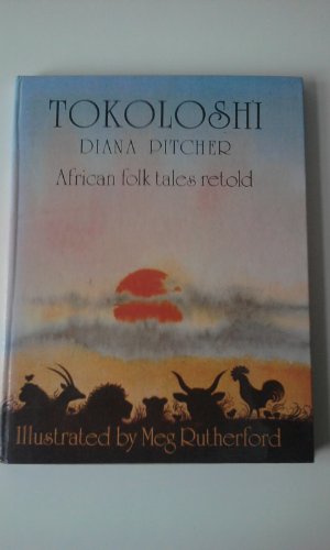 Beispielbild fr Tokoloshi: African Folk Tales Retold zum Verkauf von WorldofBooks
