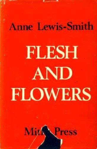 Beispielbild fr Flesh and Flowers zum Verkauf von Better World Books Ltd