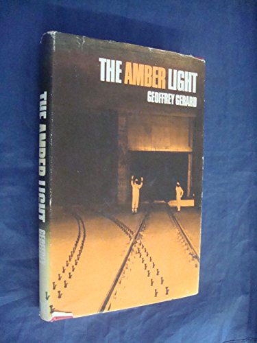 The amber light (9780705100434) by Geoffrey Gerard