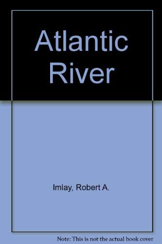 9780705101042: Atlantic River