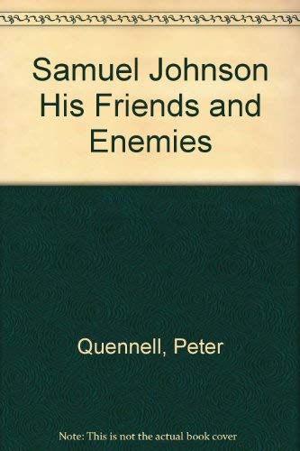 9780705104074: Samuel Johnson His Friends and Enemies