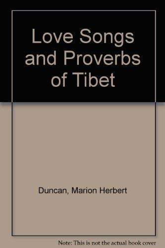 9780705190299: Love Songs and Proverbs of Tibet