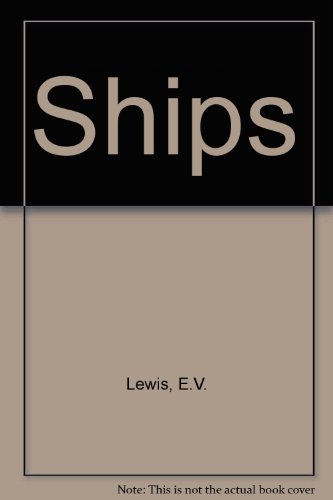 Ships (9780705400008) by Edward V. Lewis