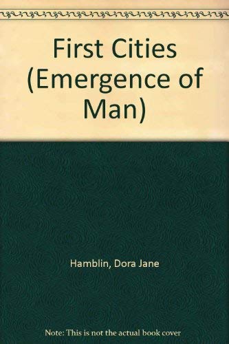 9780705400565: First Cities (Emergence of Man S.)