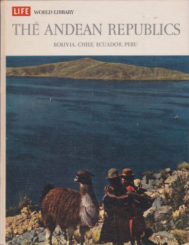 Imagen de archivo de Andean Republics (Life World Library) a la venta por Better World Books