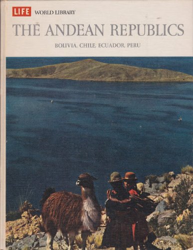 9780705401449: Andean Republics (Life World Library)