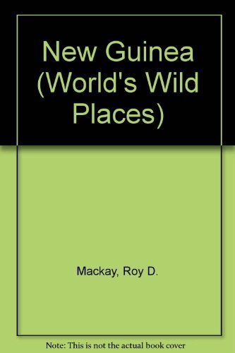 9780705401654: New Guinea (The World's Wild Places)