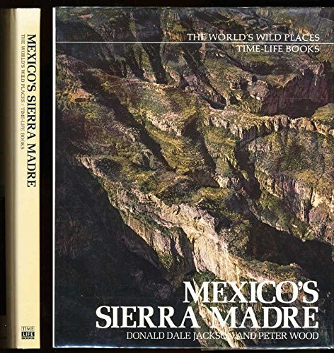 9780705401692: Mexico's Sierra Madre (The World's Wild Places)