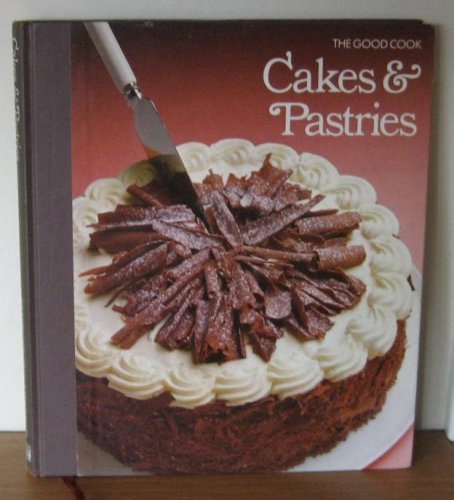 Beispielbild fr Cakes and Pastries (Good Cook S.) zum Verkauf von WorldofBooks