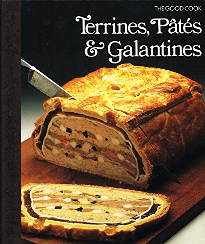 Beispielbild fr Terrines, Pates & Galatines : The Good Cook / Techniques and Recipes zum Verkauf von Sarah Zaluckyj