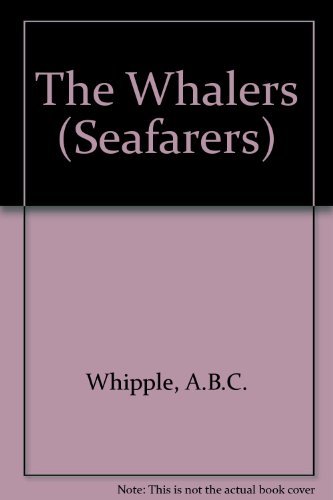 9780705406277: The Whalers (Seafarers S.)