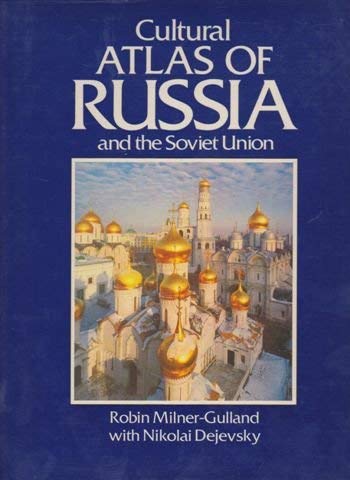 Beispielbild fr CULTURAL ATLAS OF RUSSIA AND THE SOVIET UNION. zum Verkauf von Cambridge Rare Books