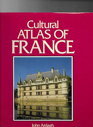 Stock image for Cultural Atlas of France (An Andromeda book) for sale by AwesomeBooks