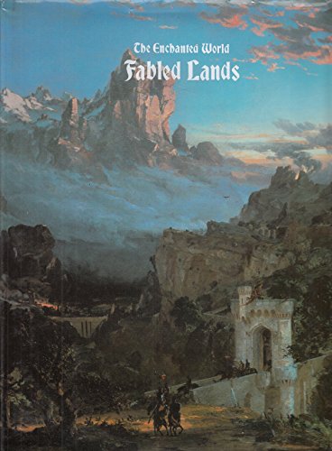 The Enchanted World Fabled Lands (9780705408929) by Time-Life Books