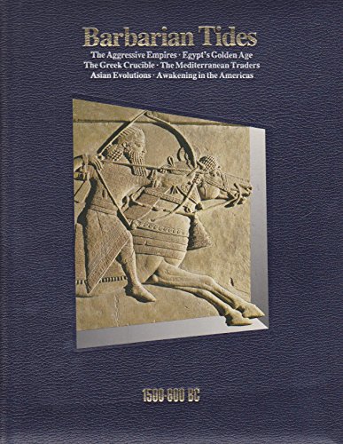 Stock image for Barbarian Tides, 1500-600 B.C. (History of the World) for sale by Reuseabook