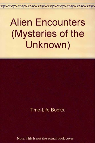 9780705409964: Alien Encounters (Mysteries of the unknown)