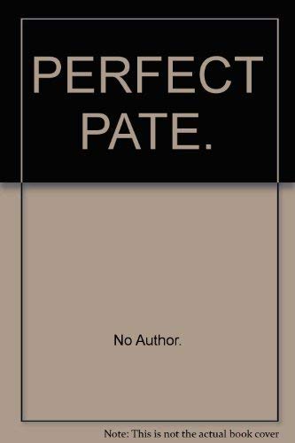 Stock image for PERFECT PATE. for sale by AwesomeBooks