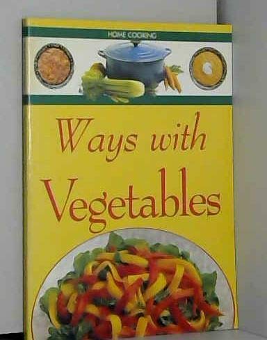Stock image for Ways With Vegetables (Home Cooking) for sale by Versandantiquariat Felix Mcke
