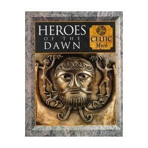 Imagen de archivo de Heroes of the Dawn: Celtic Myth (Myth and Mankind) a la venta por Half Price Books Inc.