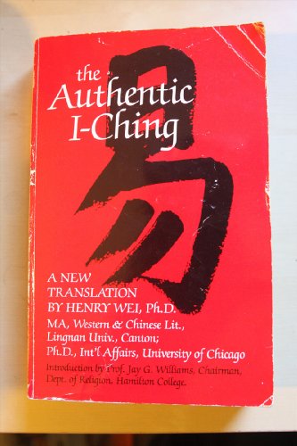 Beispielbild fr The authentic I Ching zum Verkauf von Book Express (NZ)