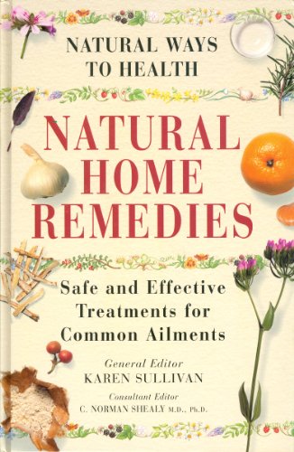 Beispielbild fr Natural Home Remedies: Safe and Effective Treatments for Common Ailments zum Verkauf von HPB-Ruby