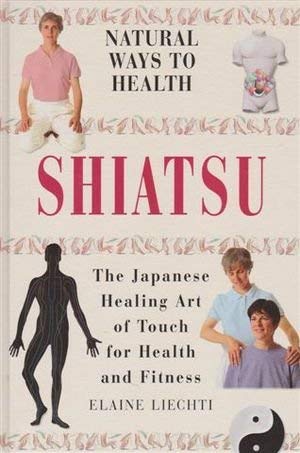 9780705431200: natural Ways to Health - Shiatsu - the Japanese Healing Art of Touch for Health
