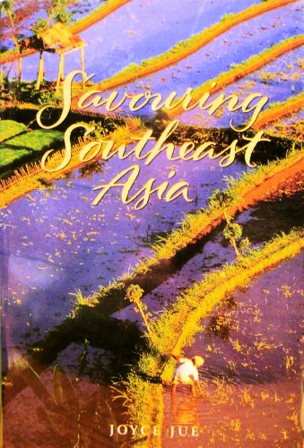 Stock image for Savouring South East Asia for sale by Better World Books
