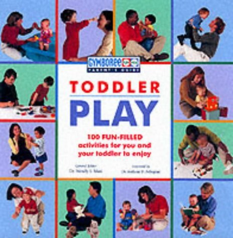 9780705434058: Toddler Play (Gymboree play & music parent's guide)