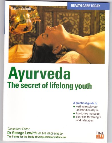Stock image for Ayurveda: The Secret of Lifelong Youth (Health Care Today) for sale by MusicMagpie